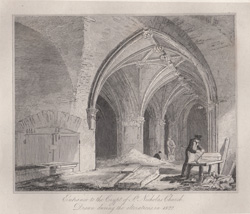 Entrance to the Crypt of St. Nicholas Church. Drawn during the alterations in 1822.